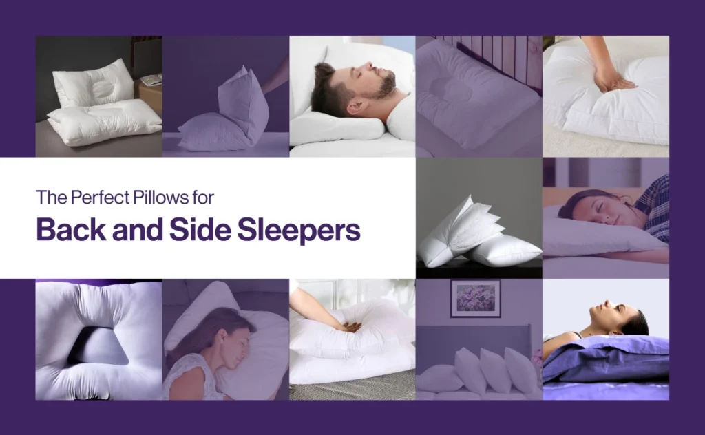 The Perfect Pillows For Back- Side Sleepers